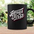 Jesus First Christian Faith Love God Praise Belief Coffee Mug Gifts ideas