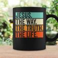 Jesus The Way Truth Life Bible Verse Christian Worship Coffee Mug Gifts ideas