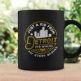 Just A Kid From Detroit It Is Where My Story Begins Lovely Gifts For Lovers Coffee Mug Gifts ideas