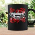 Kindness Matters Red Flowers Antibullying Kind Team Coffee Mug Gifts ideas