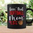Living That Softball Mom Life Sport Parent Cheer Squad Coffee Mug Gifts ideas