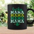Lucky Mama Leaf Clover St Patricks Day Women Coffee Mug Gifts ideas