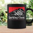 Lurking-Class If Yer Gunna Be Dumb You Better Be Tuff” Coffee Mug Gifts ideas