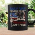May We Never Forget Freedom Isnt Free Veterans Day Coffee Mug Gifts ideas