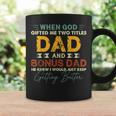 Mens Bonus Dad For Men I Have Two Titles Dad And Bonus Dad Coffee Mug Gifts ideas
