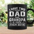 Mens I Have Two Titles Dad And Grandpa Funny Fathers Day V2 Coffee Mug Gifts ideas