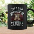 Mens Im A Dad Grandpa And A Veteran Nothing Scares Me Usa Father Coffee Mug Gifts ideas