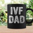 Mens Proud Ivf Dad Mens - Infertility Awareness Daddy Gift Coffee Mug Gifts ideas