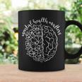 Mental Health Matters Be Kind Women Gifts Floral Brain Coffee Mug Gifts ideas