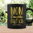 Mom Daughter Squad Unbreakablenbond Happy Mothers Day Cute Gift For Womens Coffee Mug Gifts ideas