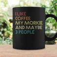 Morkie Dog Owner Coffee Lovers Quote Funny Vintage Retro Coffee Mug Gifts ideas