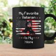 Mother Veterans Day My Favorite Veteran Is My Mom Proud SonCoffee Mug Gifts ideas