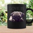 Mothers Day Pug Shirt Women Men Pug Mom Life Tee Love Is Dog Coffee Mug Gifts ideas