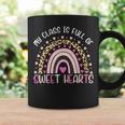 My Class Is Full Of Sweethearts Teacher Valentines Rainbow Coffee Mug Gifts ideas