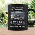 My Father Is A Sailor Aboard The Uss George HW Bush Cvn 77 Coffee Mug Gifts ideas