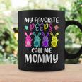 My Favorite Peeps Call Me Mommy Funny Mom Easter Bunny Gift For Womens Coffee Mug Gifts ideas