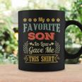 My Favorite Son In Law Gave Me This Gift Mother Coffee Mug Gifts ideas