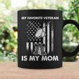 My Favorite Veteran Is My Mom - Us Flag Veteran Mother Coffee Mug Gifts ideas