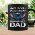 My Son Has Your Back Proud Air Force Dad Usaf Coffee Mug Gifts ideas