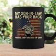 My Son-In-Law Has Your Back Proud Army Mother-In-Law Veteran Coffee Mug Gifts ideas