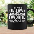 My Son In Law Is My Favorite Child Son-In-Law Mom Dad Family Coffee Mug Gifts ideas