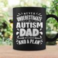 Never Underestimate An Autism Dad Autism Awareness Gift For Mens Coffee Mug Gifts ideas