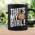 Number Twentytwo Thats My Girl 22 Basketball Mom Dad Coffee Mug Gifts ideas