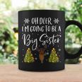 Oh Deer Im Going To Be A Big Sister Christmas Coffee Mug Gifts ideas