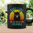 Oma Lama Hat Keine Zeit Für Dein Drama Vintage Nana Geschenk Tassen Geschenkideen