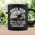 Orca Dad Like A Regular Dad Funny Orca Father’S Day Long SleeveCoffee Mug Gifts ideas