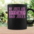 Pink Girl Dad Pregnancy Announcement My Jokes Are Officially Gift For Mens Coffee Mug Gifts ideas