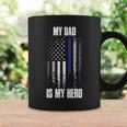 Police Father Police Flag Dad Is My Hero Back The Blue Coffee Mug Gifts ideas
