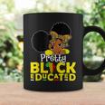Pretty Black And Educated Black History Month Queen Girls Coffee Mug Gifts ideas