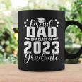 Proud Dad Of A Class Of 2023 Graduate Senior Family Coffee Mug Gifts ideas