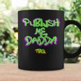 Publish Me Daddy Tbq Coffee Mug Gifts ideas