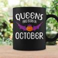 Queens Are Born In October Halloween Birthdays Coffee Mug Gifts ideas