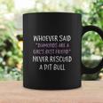 Rescue Dog Sarcastic Saying Pit Bull Coffee Mug Gifts ideas