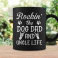 Rockin The Dog Dad And Uncle Life Fathers Day Coffee Mug Gifts ideas