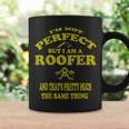 Roofer Funny Roofing Mechanic Perfect Roofing Pun Coffee Mug Gifts ideas