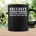 Security Little Sister Protection Funny Little Sis Coffee Mug Gifts ideas