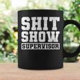 Shit Show Supervisor Funny Parent Boss Manager Teacher Gifts Coffee Mug Gifts ideas