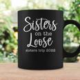 Sisters On The Loose Sisters Trip 2022 Vacation Coffee Mug Gifts ideas