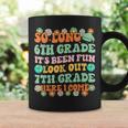 So Long 6Th Grade Graduate Look Out 7Th Here I Come Groovy Coffee Mug Gifts ideas
