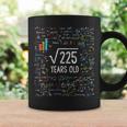 Square Root Of 225 15Th Birthday 15 Year Old Gifts Math Bday Coffee Mug Gifts ideas