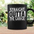 Straight Outta The Garage Funny Car Mechanic Gift Coffee Mug Gifts ideas