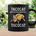 Tacocat Spelled Backward Is Tacocat | Love Cat And Taco Coffee Mug Gifts ideas