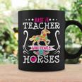 Teacher Who Loves Horses Funny Horse Riding Equestrian Gift Coffee Mug Gifts ideas