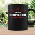 Team Crowder Lifetime Member Surname Last Name Coffee Mug Gifts ideas