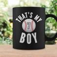 Thats My Boy Baseball Jersey Number 7 Vintage Mom Dad Coffee Mug Gifts ideas