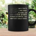 Thats What I Do I Fix Stuff And I Build Things Funny Saying Coffee Mug Gifts ideas